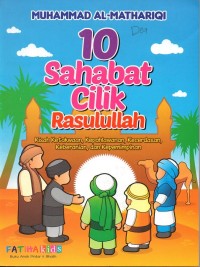 Image of Sepuluh (10) sahabat cilik rasulullah: kisah ketakwaan, kepahlawanan, kecerdasan, keberanian, dan kepemimpinan