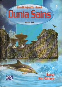 Image of Ensiklopedia anak dunia sains: bunyi dan cahaya