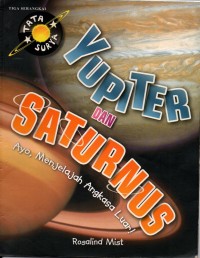 Image of Yupiter dan saturnus: ayo, menjelajah angkasa luar!