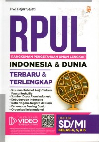 Image of RPUL (rangkuman pengetahuan umum lengkap) indinesia dan dunia terbaru dan terlengkap: untuk sd/mi kelas 4,5, dan 6