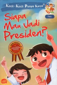 Image of Siapa mau jadi presiden?