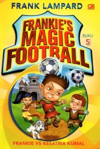 Image of Frankie's magic football: frankie vs kesatria kumal