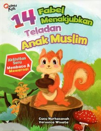 Image of Empat belas (14) fabel menakjubkan teladan anak muslim