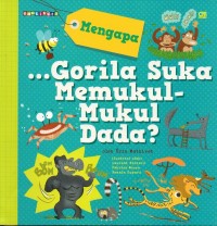 Image of Mengapa...gorila suka memukul-mukul dada?