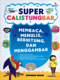 Image of Super calistungbar: membaca, menulis, berhitung dan menggambar