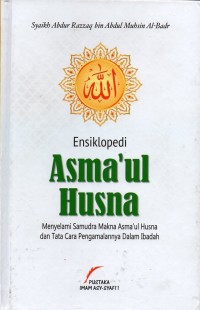Image of Ensiklopedi asma'ul husna: menyelami samudra makna asma'ul husna dan tata cara pengamalannya dalam ibadah