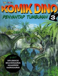 Image of Komik dino 3: penyantap tumbuhan