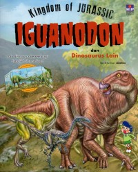 Image of Kingdom of jurassic: iguanodon dan dinosaurus lain