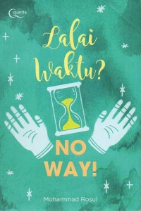Image of Lalai waktu? No way!