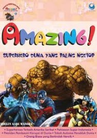 Image of Amazing!: superhero dunia yang paling ngetop