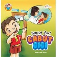 Image of Berani yuk! Cabut gigi