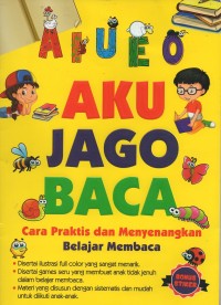 Image of Aiueo aku jago baca: cara praktis dan menyenangkan belajar membaca