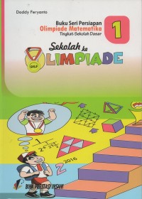 Image of Buku seri persiapan olimpiade matematika tingkat sd 1: sekolah ke olimpiade