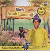 Image of Dongeng 3d nusantara: kisah anok lumang= the tale of anok lumang