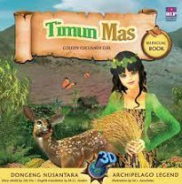 Image of Dongeng 3d nusantara: timun mas= golden cucumber girl