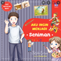 Image of Saat aku besar nanti: aku ingin menjadi seniman