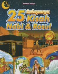 Image of Dahsyatnya 25 kisah nabi & rosul