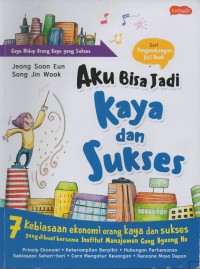 Image of Aku bisa jadi kaya dan sukses