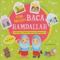 Image of Anak muslim baca hamdallah: kumpulan cerita indahnya bersyukur