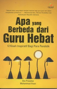 Image of Apa yang berbeda dari guru hebat: 12 kisah inspiratif bagi para pendidik
