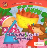 Image of Naura dan wortel yang hebat