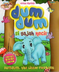 Image of Dum dum si gajah kecil= dumdum, the little elephant
