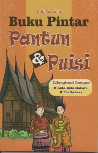 Image of Buku pintar pantun & puisi: dilengkapi dengan kata0kata mutiara, peribahasa
