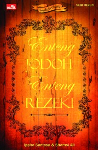 Image of Enteng jodoh enteng rezeki