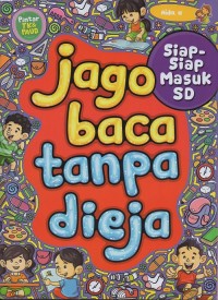 Image of Jago baca tanpa dieja: siap-siap masuk sd