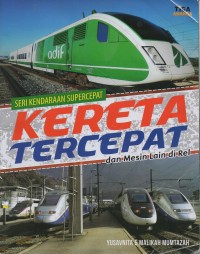 Image of Kereta tercepat dan mesin lain di rel