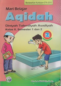 Image of Mari belajar aqidah diniyah takmiliyah awaliyah kelas II, semester 1 dan 2