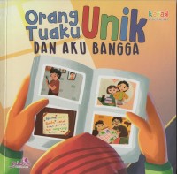 Image of Orang tuaku unik dan aku bangga