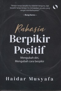 Image of Rahasia berpikir positif: mengubah diri, mengubah cara berpikir