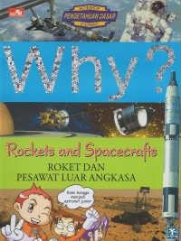Image of Why? Rocket and spacecrafts= roket dan pesawat luar angkasa