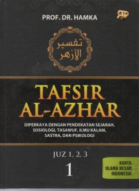Image of Tafsir Al Azhar Jilid 1: diperkaya dengan pendekatan sejarah, sosiologi, tasawuf, ilmu kalam, sastra dan psikologi