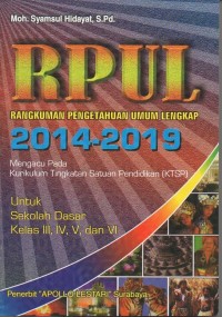 Image of RPUL (rangkuman pengetahuan umum lengkap) 2014-2019 untuk sekolah dasar kelas III, IV, V dan VI