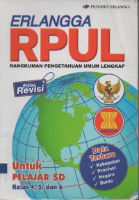 Image of RPUL (rangkuman pengetahuan umum lengkap) edisi revisi untuk pelajar SD kelas 4,5 dan 6