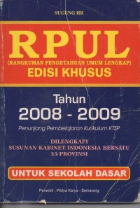 Image of RPUL (rangkuman pengetahuan umum lengkap) edisi khusus tahun 2008-2009 untuk sekolah dasar