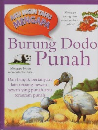 Image of Aku ingin tahu: burung dodo punah dan banyak pertanyaan lain tentang hewan-hewan yang punah atau terancam punah