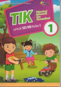 Image of Teknologi informasi dan komunikasi (TIK) untuk SD/MI kelas 1