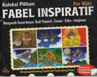 Image of Koleksi pilihan fabel inspirasi: mengasah kecerdasan: budi pekerti, emosi, etika dan imajinasi