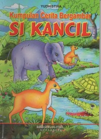 Image of Kumpulan cerita bergambar si kancil