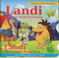 Image of Landi landak yang kesepian = landi the lonely hedgehog