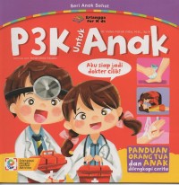 Image of P3k untuk anak: aku siap jadi dokter cilik!