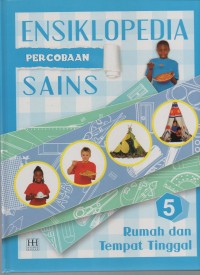 Image of Ensiklopedia percobaan sains: rumah dan tempat tinggal