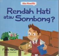 Image of Aku memilih rendah hati atau sombong?